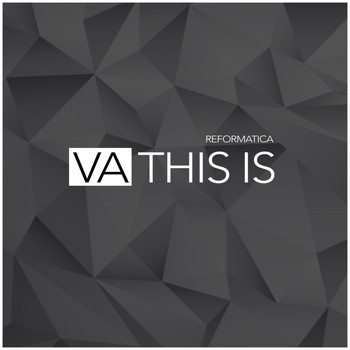 Various Artists - This Is Reformatica