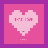 Artes - That Love