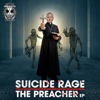Suicide Rage - The Preacher EP