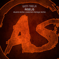 Woti Trela - Aiselis (Remixes)