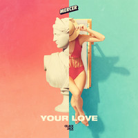 Mercer - Your Love
