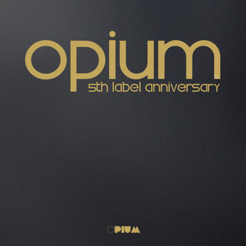 Various Artists - Opium 5th Label Anniversary