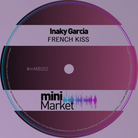 Inaky Garcia - French Kiss