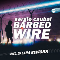 Sergio Caubal - Barbed Wire