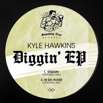 Kyle Hawkins - Diggin' EP