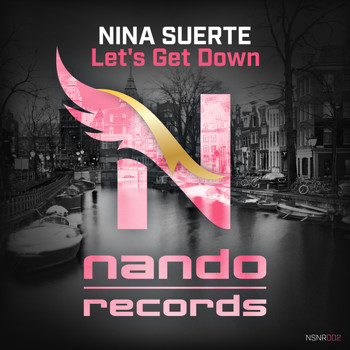 Nina Suerte - Let's Get Down