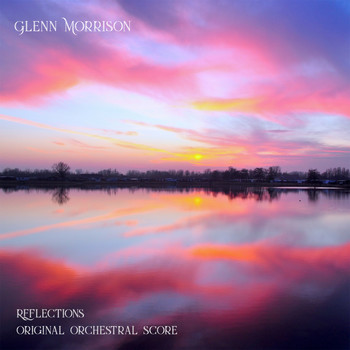 Glenn Morrison - Reflections