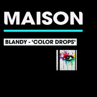 Blandy - Color Drops