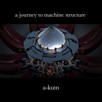 A-Kum - A Journey To Machine Structure
