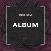 MINT (JPN) - Album