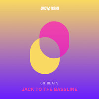68 Beats - Jack To The Bassline (Gianni Ruocco, DJ KK Remix)