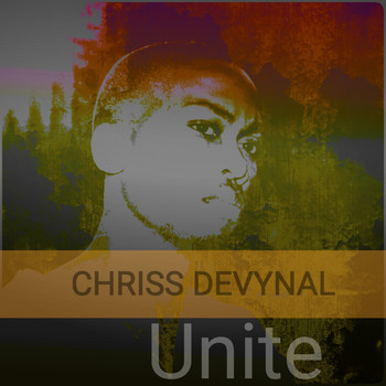 Chriss DeVynal - Unite