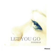 Sandrah - Let You Go