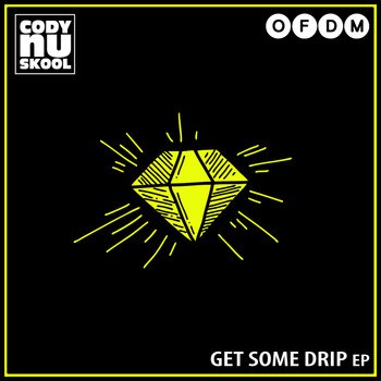 Cody Nu Skool - Get Some Drip