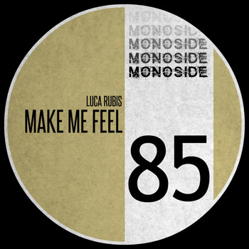 Luca Rubis - Make Me Feel