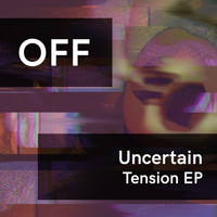 uncertain - Tension