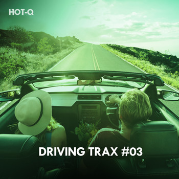 Hot-Q - Driving Trax, Vol. 03