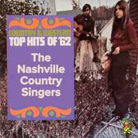The Nashville Country Singers - Country Western Hit's of '62