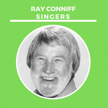 Ray Conniff Singers - Ray Conniff Singers