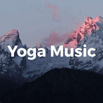 Yoga Music Yoga, Yoga & Meditación, Música Yoga - Yoga Music