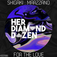 SHIGAKI : MARZZANO - For the Love
