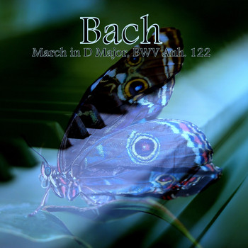 Master of Classic - March in D Major, BWV Anh. 122