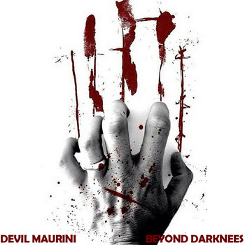 Devil Maurini - Beyond Darknees