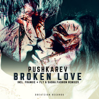 Pushkarev - Broken Love