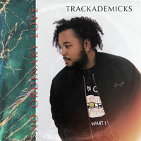 Trackademicks - No Ordinary Love