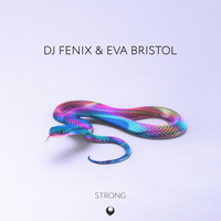 DJ Fenix - Strong (feat. Eva Bristol)