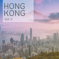 Hong Kong Atmosphere - Hong Kong Atmosphere Vol II
