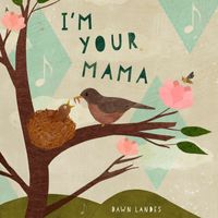 Dawn Landes - I'm Your Mama