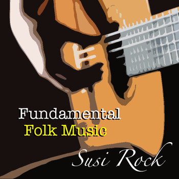 Various Artists - Susi Rock Fundamental Folk Music