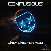 Confusious - Only One For You EP