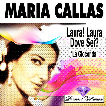 Maria Callas - Laura! Laura Dove Sei? (La Gioconda)