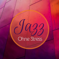 Saxophon Akademie - Jazz Ohne Stress: Entspannende Instrumental Musik zum Loslassen
