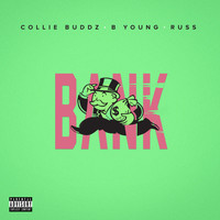 Collie Buddz - Bank (feat. B Young & Russ) (Explicit)