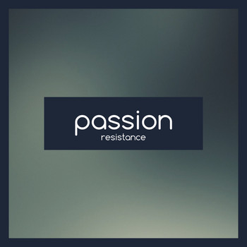 Resistance - Passion