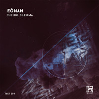 Eònan - The Big Dilemma