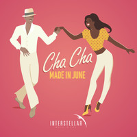 Made In June - Cha Cha