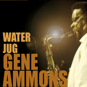 Gene Ammons - Water Jug