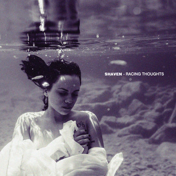 Shaven - Racing Thoughts