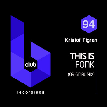 Kristof Tigran - This Is Fonk