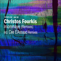 Christos Fourkis - Imommaye (Remixes)
