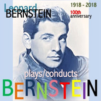 Leonard Bernstein - Leonard Bernstein plays/conducts Bernstein