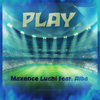 Maxence Luchi - Play