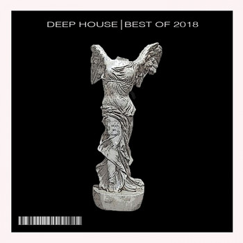 Various Artists - Deep House Best Of 2018