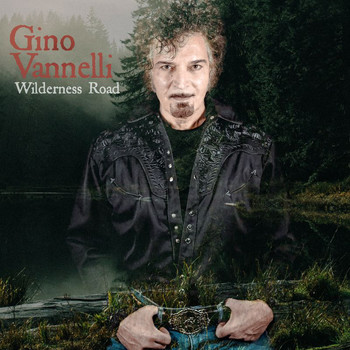 Gino Vannelli - Wilderness Road