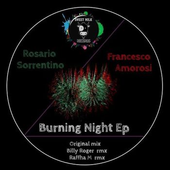 Rosario Sorrentino, Francesco Amorosi - Burning Night EP