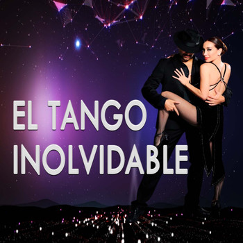 Various Artists - El Tango Inolvidable
